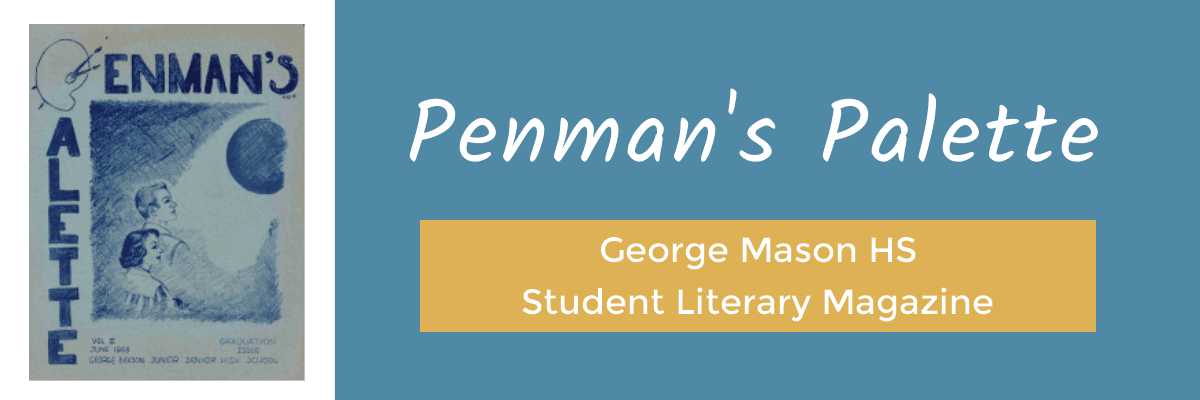 Penman's Palette: George Mason High School Student Literary Magazine
