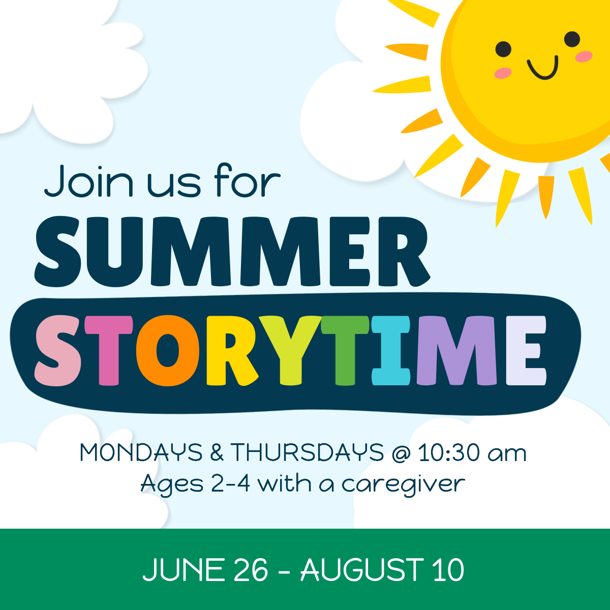 Summer Storytime Mondays and Thursdays 10:30am June 26-August 10
