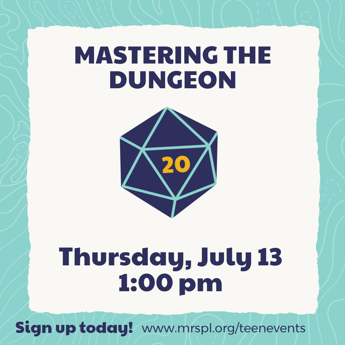 Mastering the Dungeon Thursday July 13 1pm