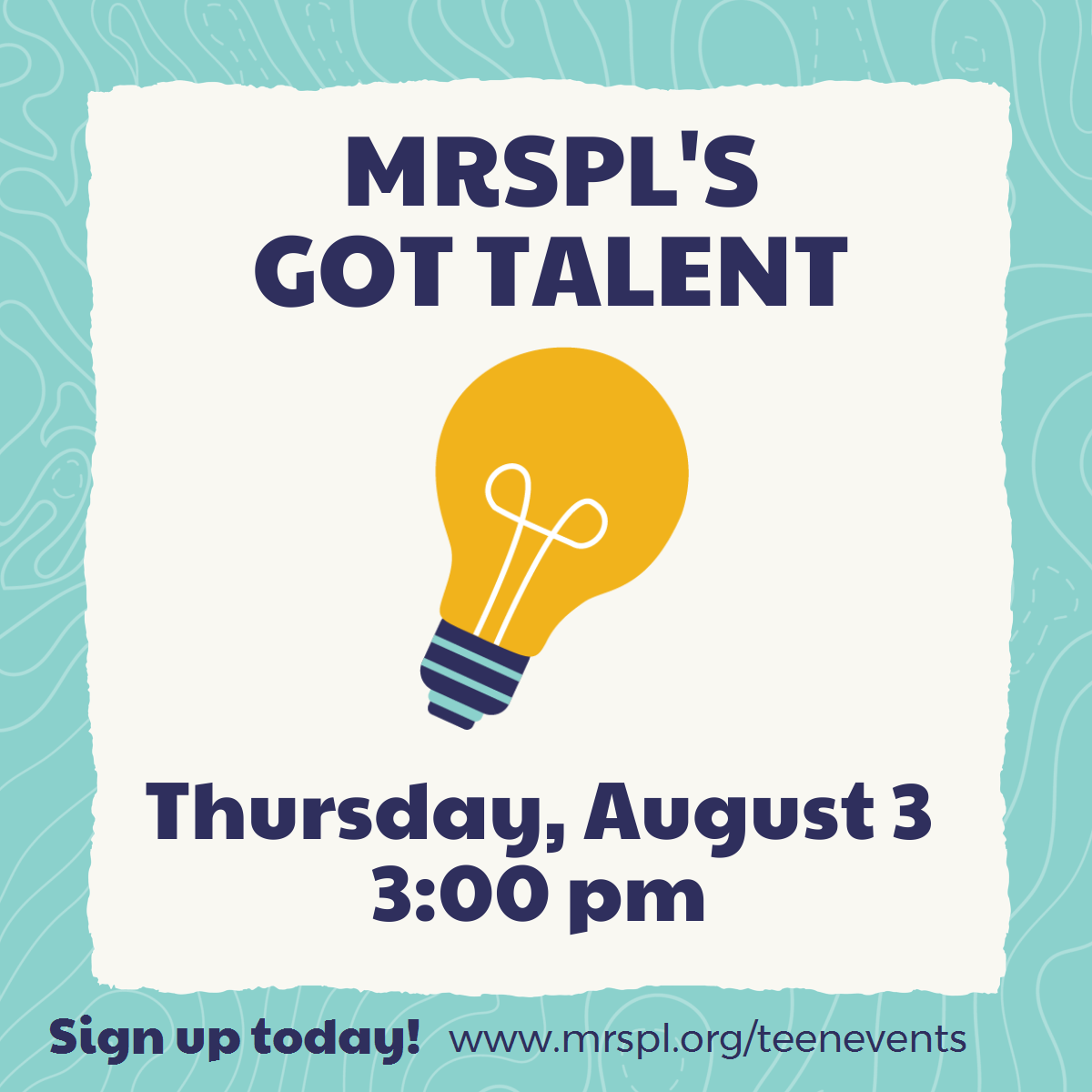 MRSPL's Got Talent Thursday August 3 3pm