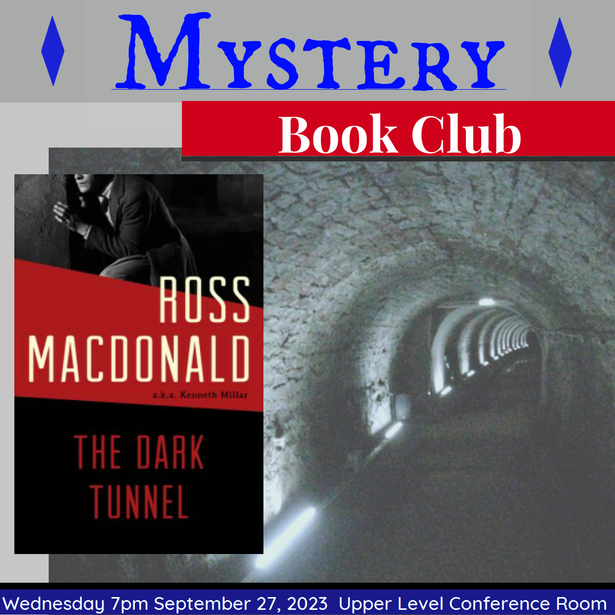 The Dark Tunnel by Ross McDonald