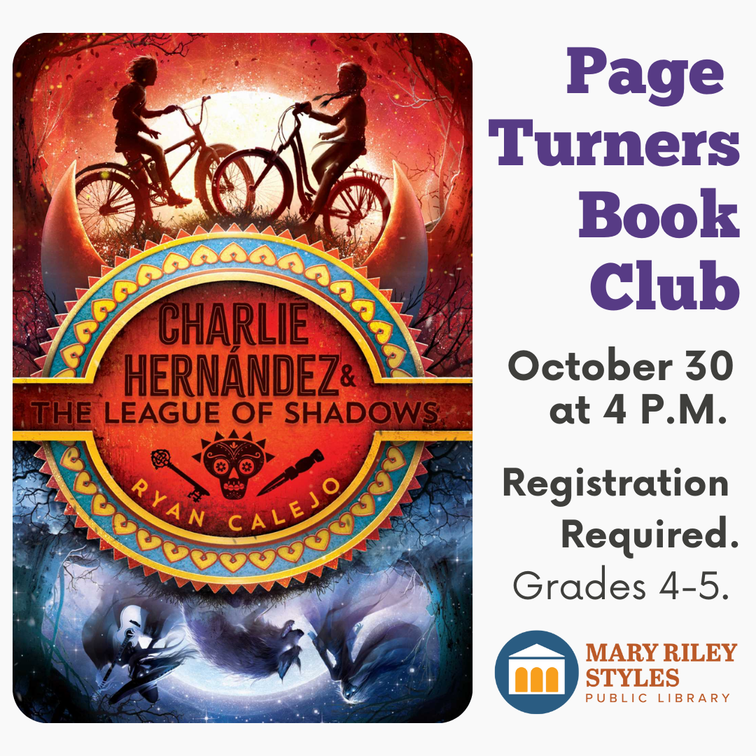 page turners book club october 30 at 4 p.m. registration required grades 4-5 image is the book cover for charlie hernandeze and the league of shadows.
