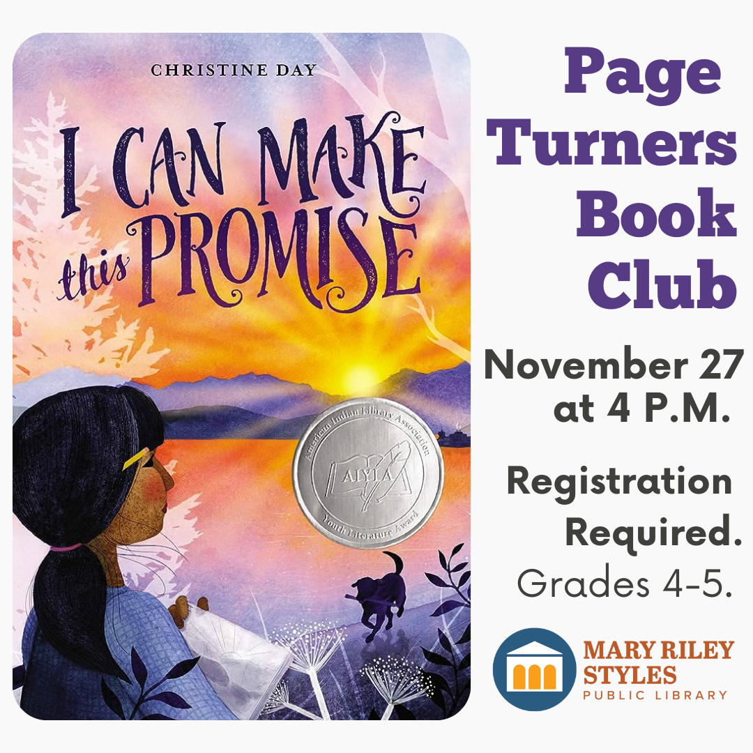page turners book club november 27 at 4 p.m. registration required grades 4-5 image is the book cover for i can make this promise.