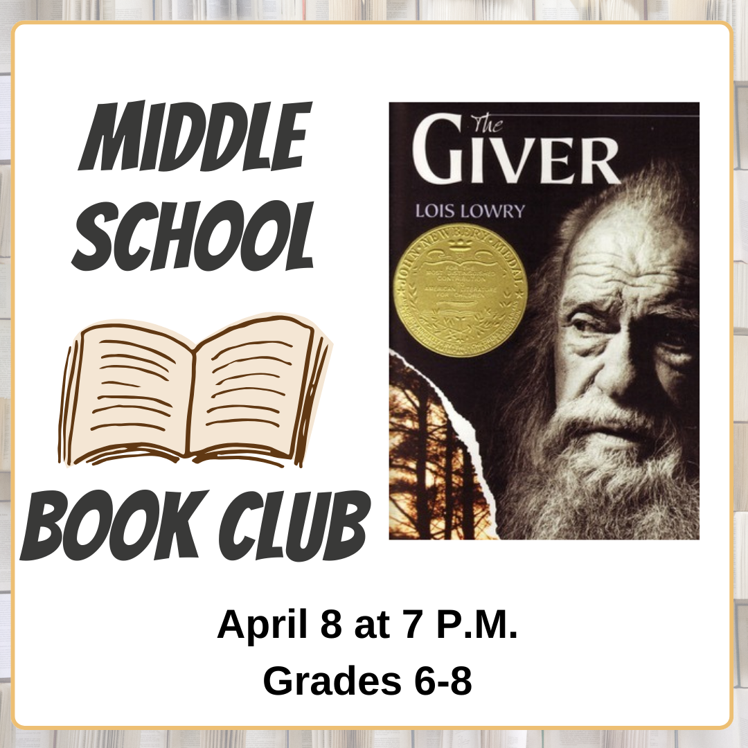 middle school book club april 8 at 7 pm grades 6-8 the giver lois lowry
