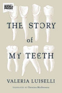 Image for "The Story of My Teeth"