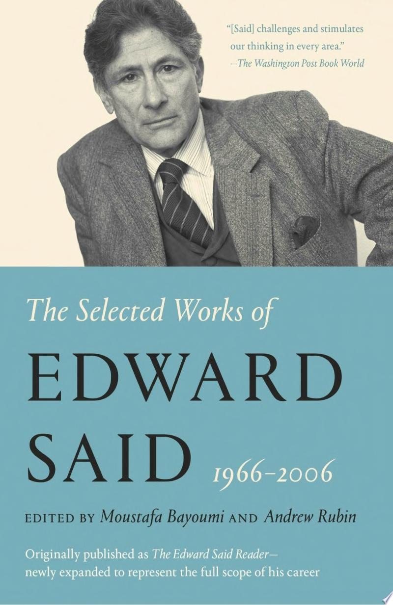 Image for "The Selected Works of Edward Said, 1966 - 2006"