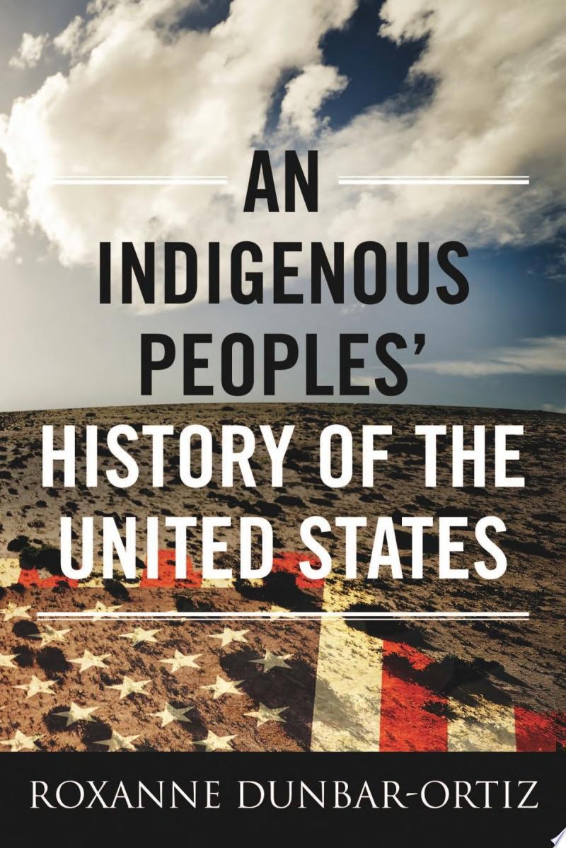 Image for "An Indigenous Peoples&#039; History of the United States"