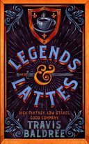 Image for "Legends &amp; Lattes"