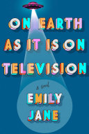 Image for "On Earth as It Is on Television"