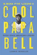 Image for "The Bona Fide Legend of Cool Papa Bell"