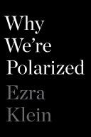 Image for "Why We&#039;re Polarized"