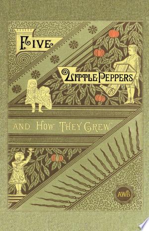 Image for "Five Little Peppers and How They Grew"
