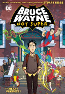 Image for "Bruce Wayne: Not Super"