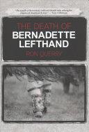 Image for "The Death of Bernadette Lefthand"