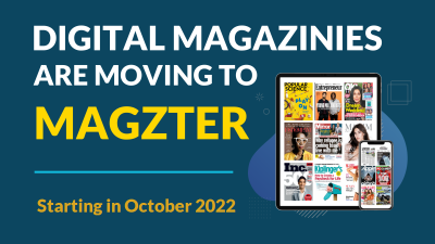 Digital Magazines Are Moving to Magzter Starting October 2022