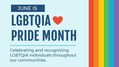June Is LGBTQIA Pride Month