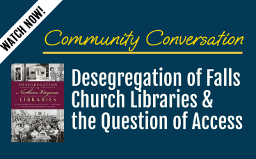Community Conversation Desegregation of Falls Church Libraries and the Question of Access