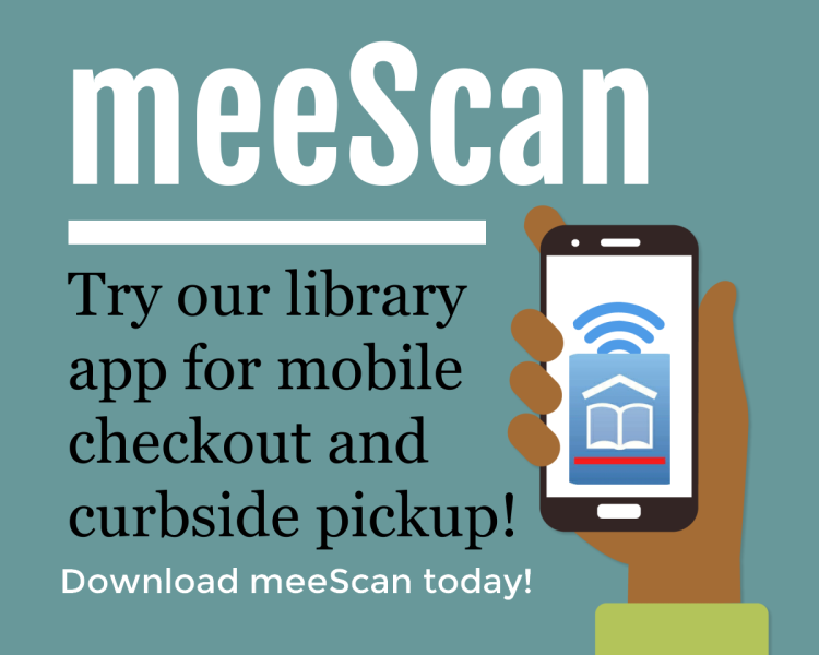 meescan try our library app for mobile checkout and curbside pickup