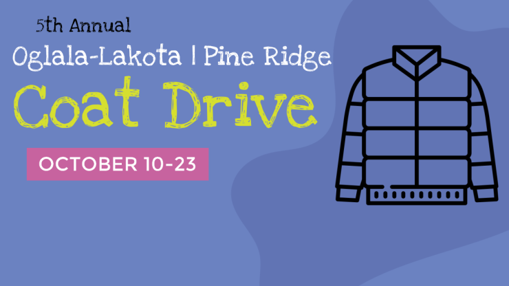 5th Annual Oglala-Lakota Pine Rine Ridge Coat Drove October 10 through 23