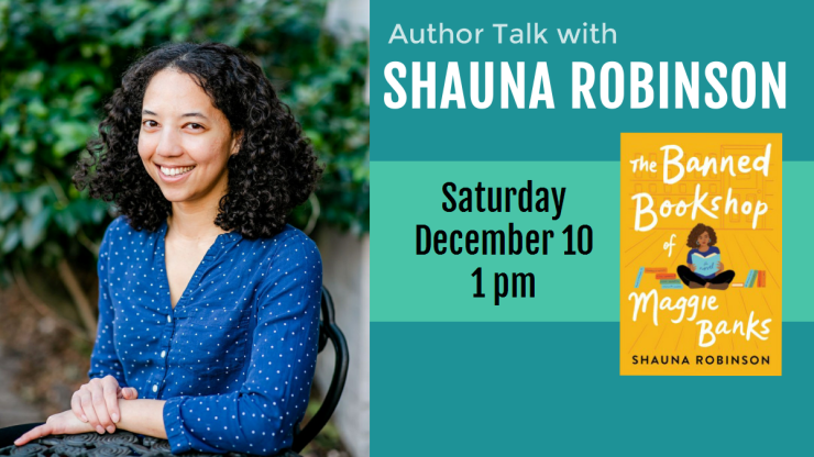 Author Talk with Shauna Robinson Saturday December 10 at 1 pm