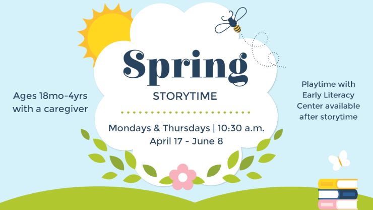 Spring Storytime Starts April 17 