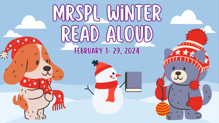 MRSPL Winter Read Aloud February 1-29, 2024
